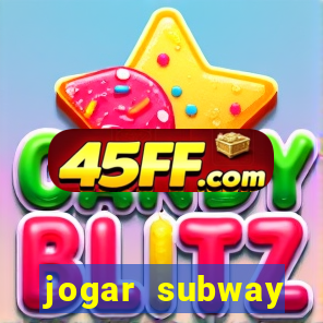 jogar subway surfers 1.99